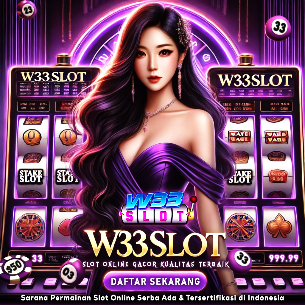 W33SLOT: Akses Slot Online Termudah dan Aman dengan Winrate Tertinggi Hari Ini!